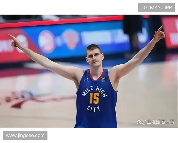 约基奇轰下33分三双表现出色 阿德巴约伤退掘金力克热火迎重要胜利